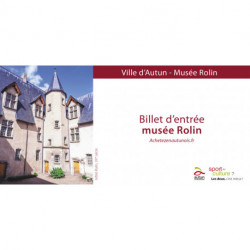 BILLET ENTREE MUSEE ROLIN