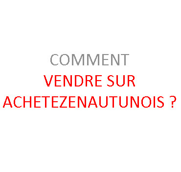 Comment vendre sur Achetezenautunois.fr